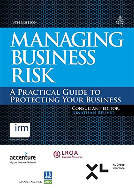 Managing Business Risk: A Practical Guide to Protecting Your Business