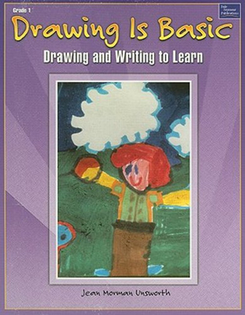 Drawing Is Basic: Drawing and Writing to Learn