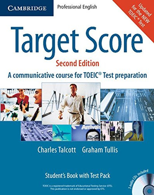 Target Score Student's Book, A Communicative Course for TOEIC Test Preparation, with 3 Audio CDs, Test booklet and Answer key