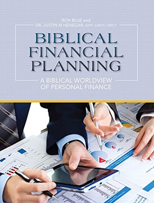 Biblical Financial Planning: A Biblical Worldview of Personal Finance