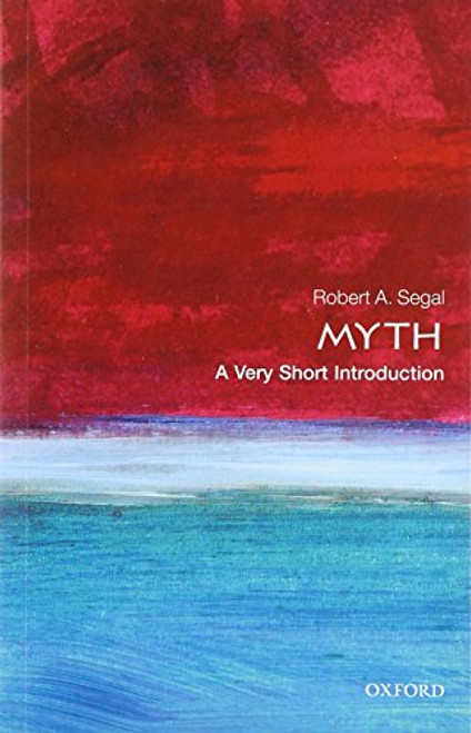 Myth: A Very Short Introduction (Very Short Introductions)