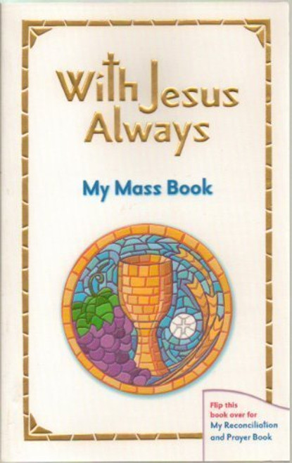 With Jesus Always My Mass Reconciliation and Prayer Book (Revised Softcover) [IL