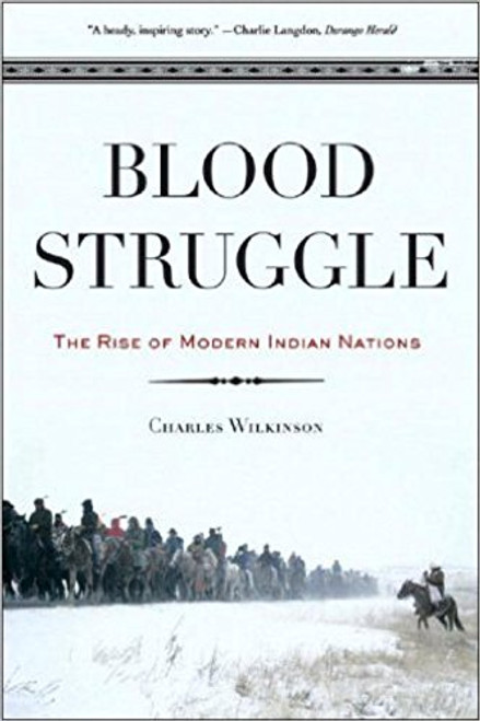 Blood Struggle: The Rise of Modern Indian Nations