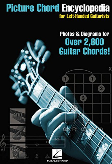 Picture Chord Encyclopedia for Left Handed Guitarists: 6 inch. x 9 inch. Edition