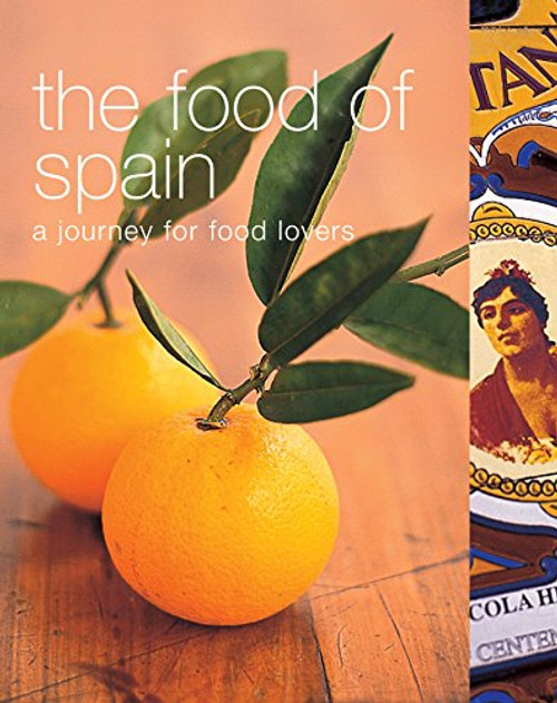 The Food of Spain (A Journey for Food Lovers) (Murdoch Books UK Limited)