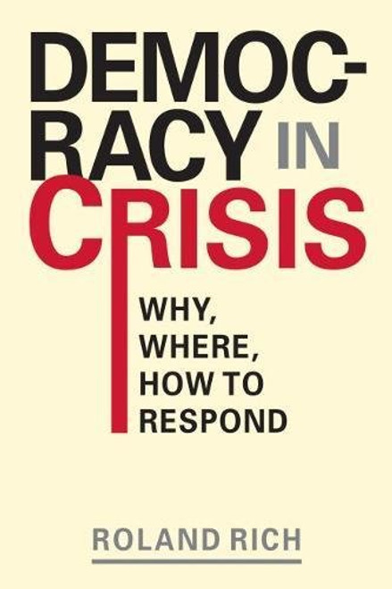 Democracy in Crisis: Why, Where, How to Respond (Points of View)