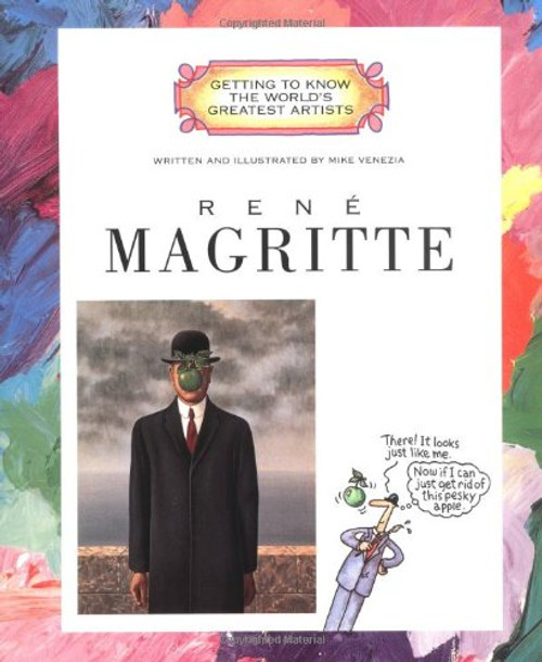 Ren Magritte (Getting to Know the World's Greatest Artists)
