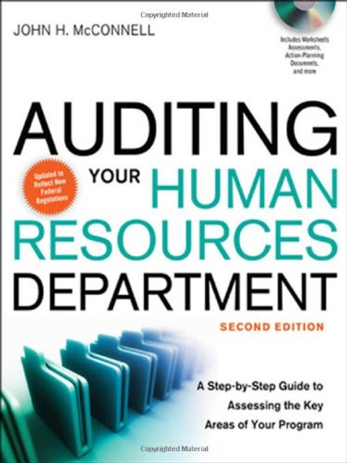 Auditing Your Human Resources Department: A Step-by-Step Guide to Assessing the Key Areas of Your Program