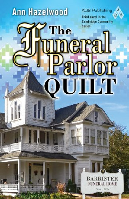 The Funeral Parlor Quilt (Colebridge Community)