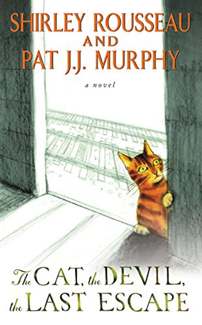 The Cat, the Devil, the Last Escape: A Novel