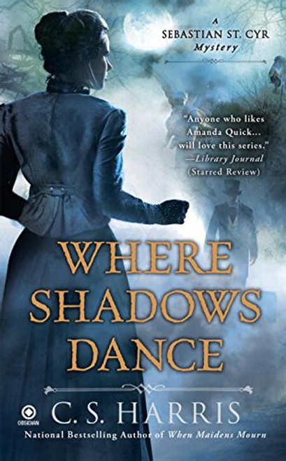 Where Shadows Dance (Sebastian St. Cyr Mystery)