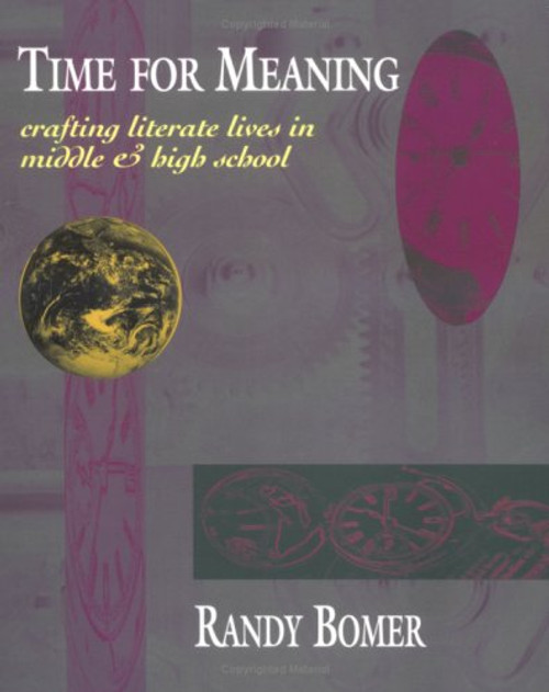 Time for Meaning: Crafting Literate Lives in Middle & High School