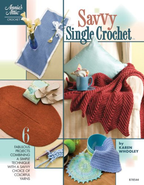 Savvy Single Crochet (Annie's Attic: Crochet)
