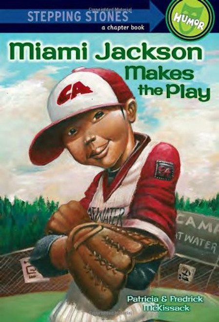 Miami Jackson Makes the Play (A Stepping Stone Book)