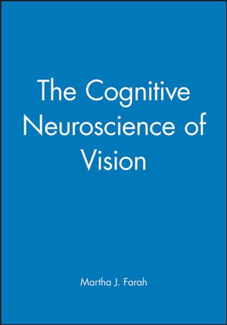 The Cognitive Neuroscience of Vision (Fundamentals of Cognitive Neuroscience)