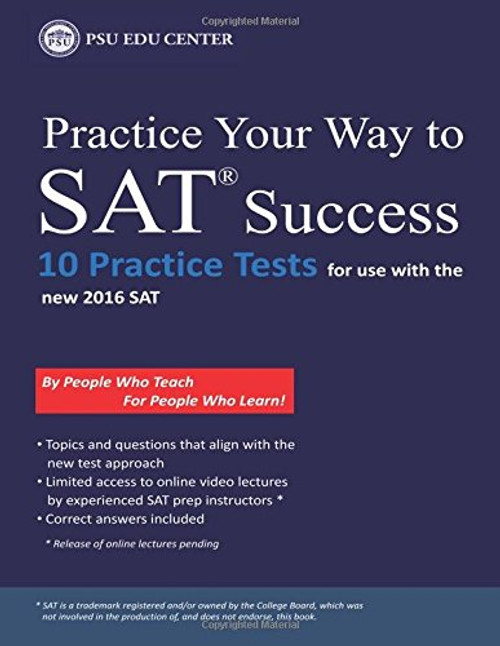 Practice Your Way to SAT Success: 10 Practice Tests for use with the new 2016 SAT