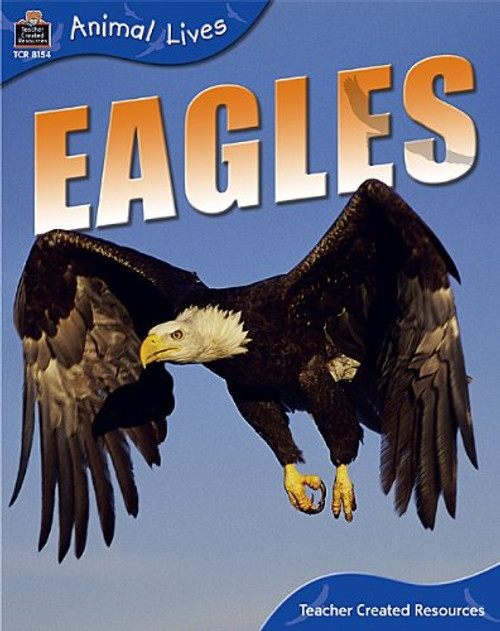 Animal Lives: Eagles