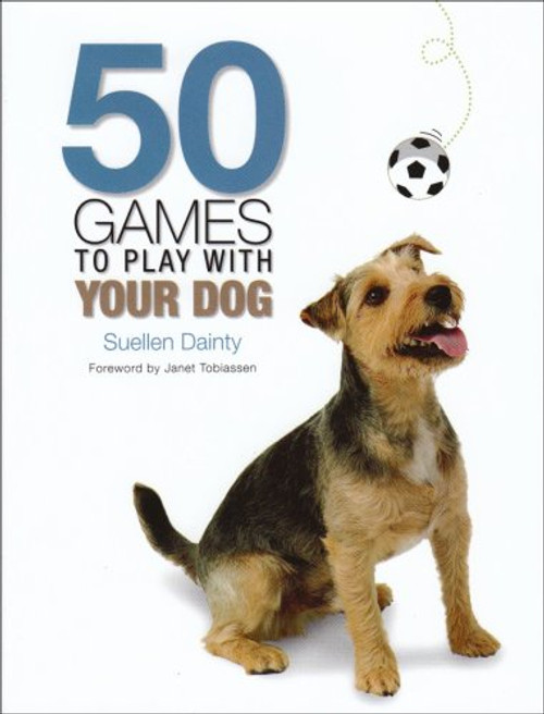 50 Games to Play with Your Dog