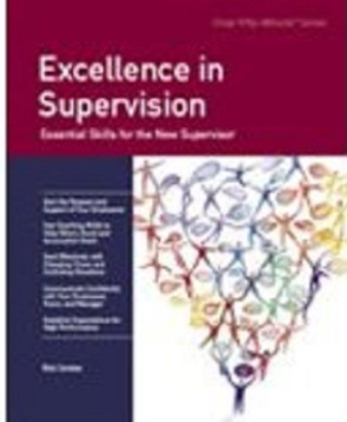Crisp: Excellence in Supervision: Essential Skills for the New Supervisor (Crisp Fifty-Minute Books)