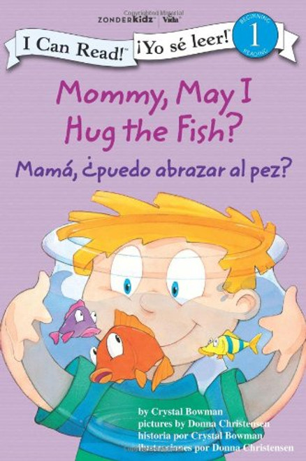 Mam: Puedo abrazar al pez? - Mommy, May I Hug the Fish? (I Can Read! / Yo s leer!) (Spanish Edition)