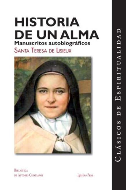 Historia de un alma: Manuscritos autobiograficos (Clasicos de Espiritualidad) (Spanish Edition)