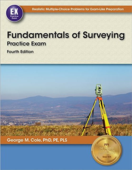 Fundamentals of Surveying Practice Exam, 4th Ed.