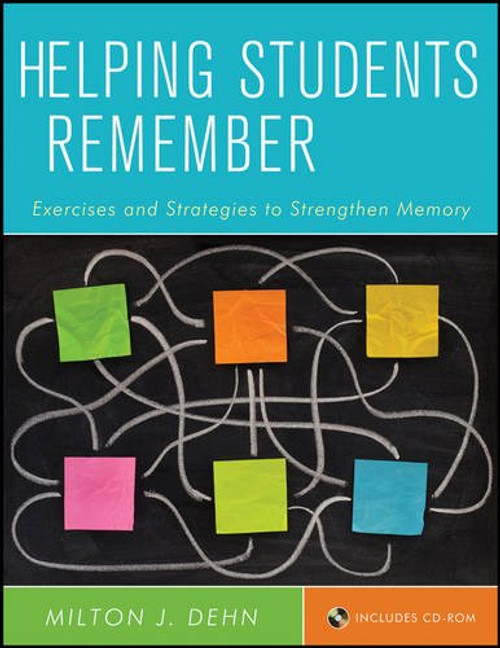 Helping Students Remember, Includes CD-ROM: Exercises and Strategies to Strengthen Memory