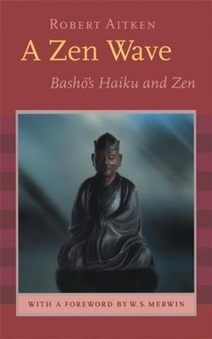 A Zen Wave: Basho's Haiku and Zen