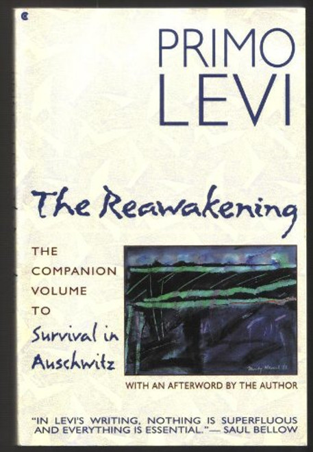 The Reawakening: The Companion Volume to Survival in Auschwitz