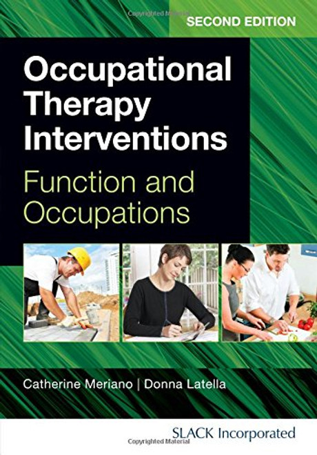 Occupational Therapy Interventions: Function and Occupations