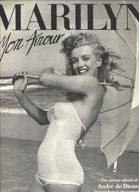 Marilyn Mon Amour:  The Private Album of Andre De Diens