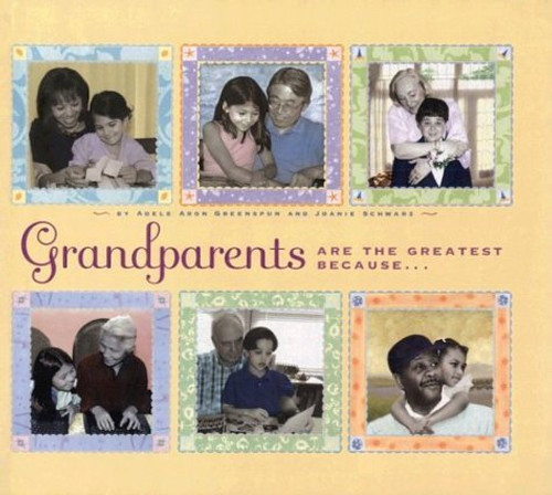 Grandparents are the Greatest Because...