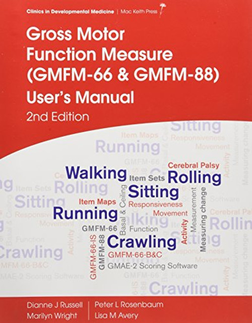 Gross Motor Function Measure (GMFM-66 and GMFM-88) User's Manual