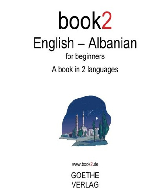 Book2 English - Albanian For Beginners: A Book In 2 Languages (English and Albanian Edition)