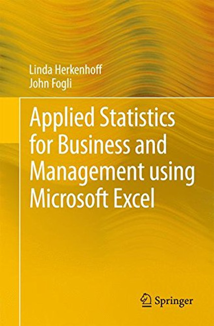 Applied Statistics for Business and Management using Microsoft Excel