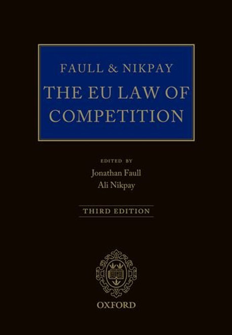 Faull and Nikpay: The EU Law of Competition