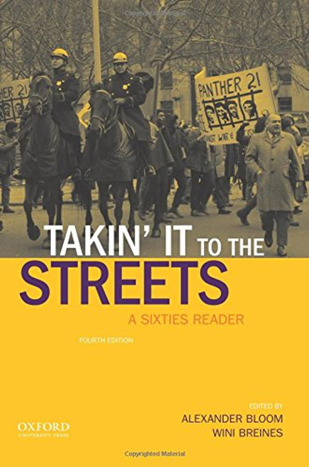 Takin' it to the streets: A Sixties Reader