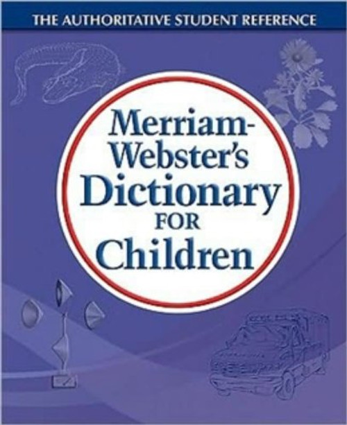 Merriam-Webster's Dictionary for Children, newest edition, trade paperback