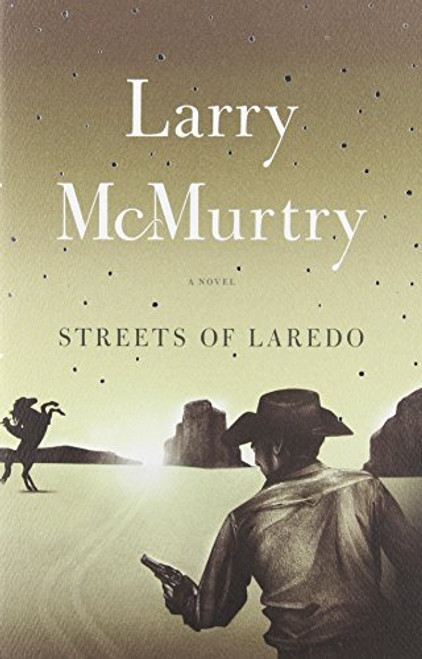 Streets Of Laredo : A Novel
