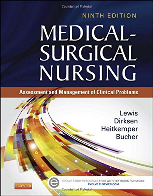 Medical-Surgical Nursing: Assessment and Management of Clinical Problems, 9th Edition