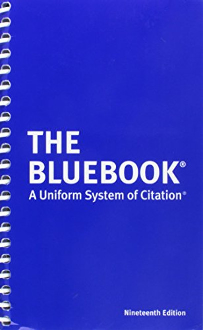 The Bluebook: A Uniform System of Citation