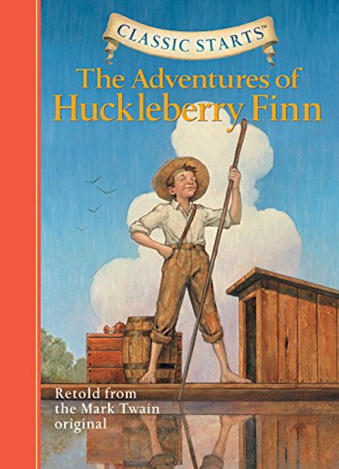 The Adventures of Huckleberry Finn (Classic Starts)