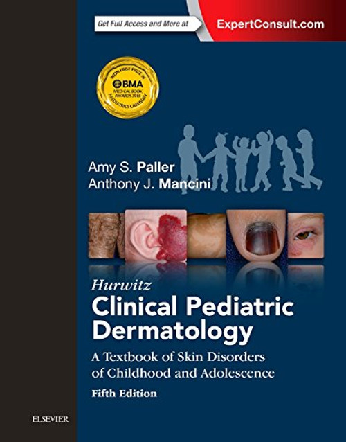 Hurwitz Clinical Pediatric Dermatology: A Textbook of Skin Disorders of Childhood and Adolescence, 5e