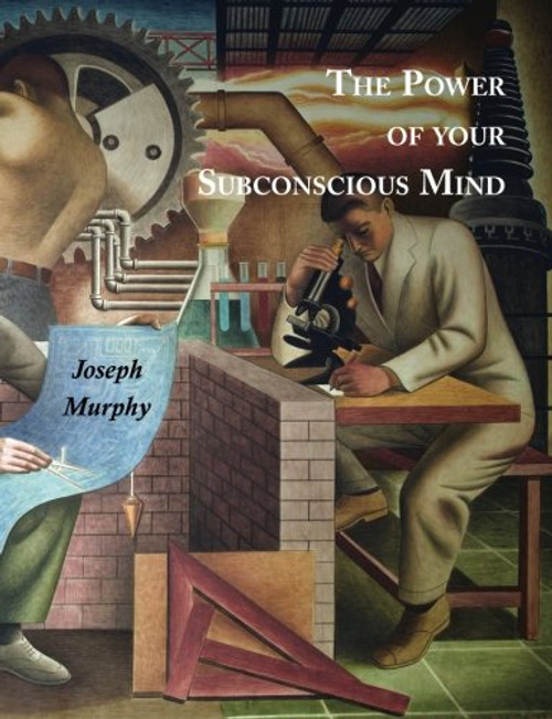 The Power of Your Subconscious Mind