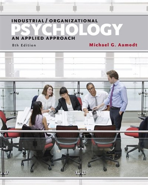 Industrial/Organizational Psychology: An Applied Approach