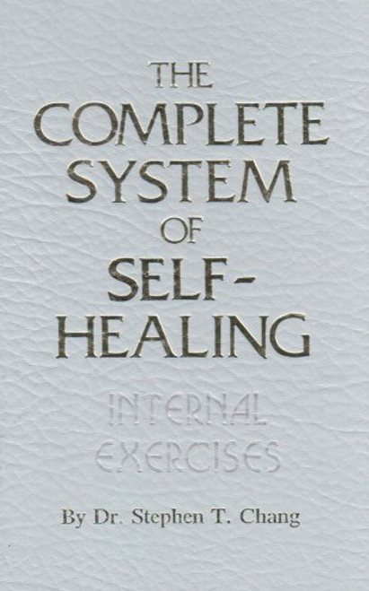 The Complete System of Self-Healing: Internal Exercises