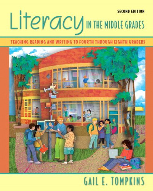 Literacy in the Middle Grades: Teaching Reading and Writing to Fourth Through Eighth Graders. (2nd Edition)