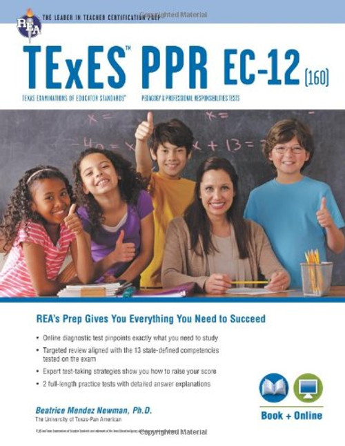 TExES PPR EC-12 (160) Book + Online (TExES Teacher Certification Test Prep)