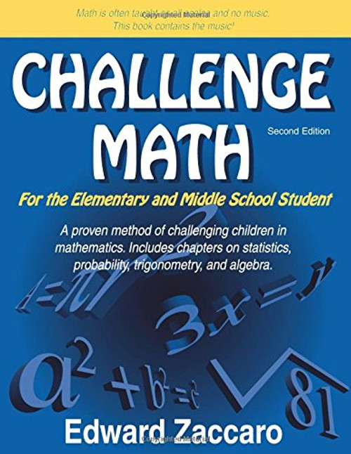 Challenge Math For the Elementary and Middle School Student (Second Edition)