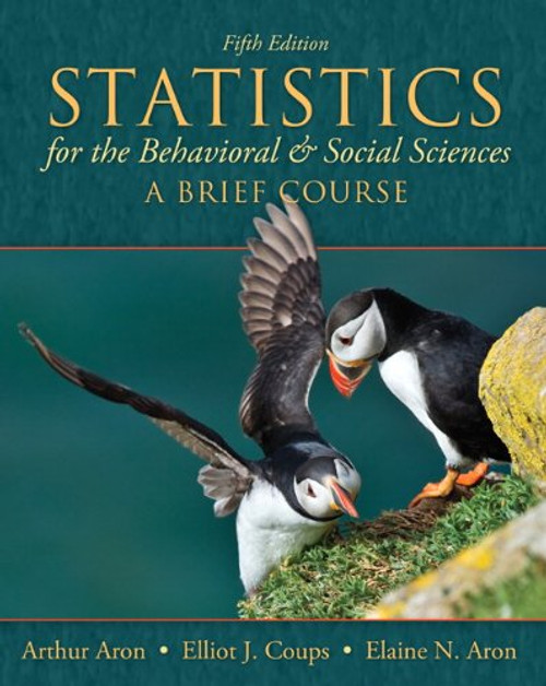 Statistics for The Behavioral and Social Sciences: A Brief Course (5th Edition)